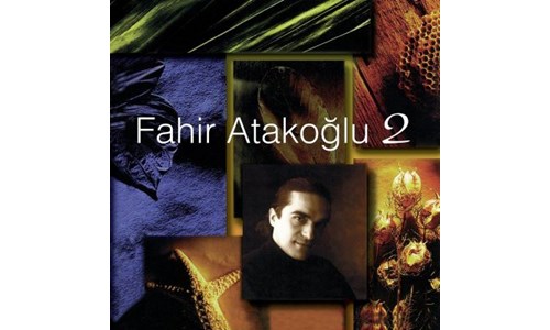FAHİR ATAKOĞLU 2 / FAHİR ATAKOĞLU (1996)